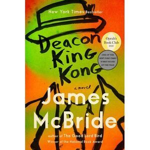Deacon King Kong (Oprah's Book Club) -- James McBride